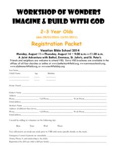WORKSHOP OF WONDERS Imagine & Build with god 2-3 Year Olds (dob[removed][removed]Registration Packet