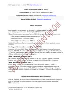 State by state template created by UOO, http://unitedoptout.com  Testing opt-out/refusal guide for MAINE Form completed by United Opt Out Administrator (MM) Contact information (email): Maja Wilson at 