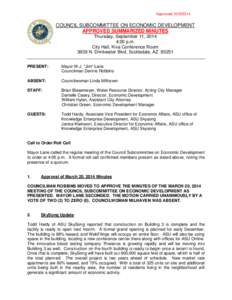 Approved[removed]COUNCIL SUBCOMMITTEE ON ECONOMIC DEVELOPMENT APPROVED SUMMARIZED MINUTES Thursday, September 11, 2014 4:00 p.m.