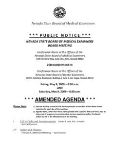 Nevada State Board of Medical Examiners  * * *  P U B L I C   N O T I C E  * * *     NEVADA STATE BOARD OF MEDICAL EXAMINERS 
