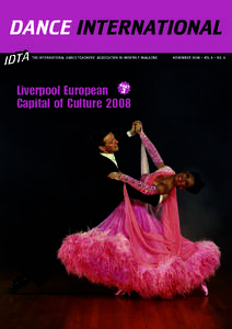 DANCE INTERNATIONAL THE INTERNATIONAL DANCE TEACHERS’ ASSOCIATION BI-MONTHLY MAGAZINE PART  Liverpool European 3