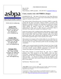 FOR IMMEDIATE RELEASE May 16, 2014 CONTACT: Harry Simmons, ASBPA president[removed]7867 or [removed]  Coast, country wins with WRRDA changes