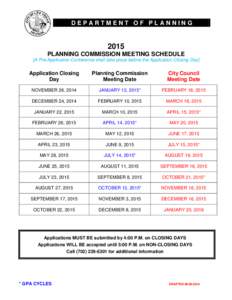 DEPARTMENT OF PLANNING[removed]PLANNING COMMISSION MEETING SCHEDULE [A Pre-Application Conference shall take place before the Application Closing Day]