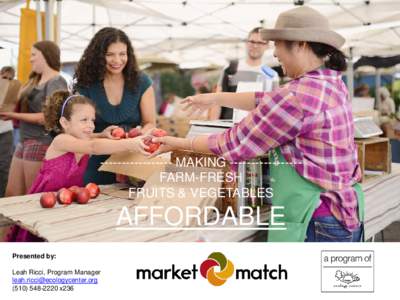 Growing Fresh Produce Sales at your Farmers’ Market: Best Practices on Incentivizing Produce Sales