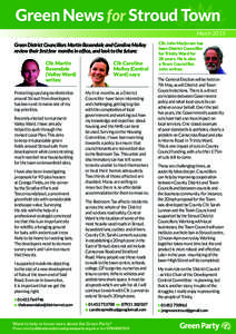 Green News for Stroud Town March 2015 Green District Councillors Martin Baxendale and Caroline Molloy review their first few months in office, and look to the future: Cllr. Martin Baxendale