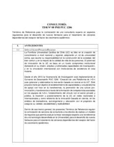 CONSULTORÍA TDR Nº 08 PMI PUC 1206 Términos de Referencia para la contratación de una consultaría experta en aspectos regulatorios para el desarrollo de nuevos fármacos para el tratamiento de cánceres dependientes