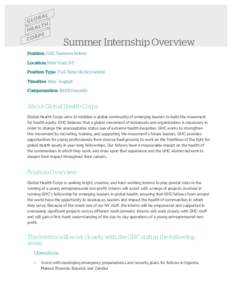 Summer Internship Overview Position: GHC Summer Intern Location: New York, NY Position Type: Full Time (40 hrs/week) Timeline: May -August Compensation: $1000/month