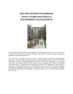 STUDENT HANDBOOK Master of Engineering Degree in ENGINEERING MANAGEMENT The rules and regulations stated in this handbook are for information only and in no way constitute a contract between the student and Cor