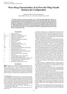 JOURNAL OF AIRCRAFT Vol. 40, No. 6, November–December 2003 Wave-Drag Characteristics of an Over-the-Wing Nacelle Business-Jet Con guration Michimasa Fujino¤ and Yuichi Kawamura†