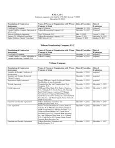 KTLA, LLC Contracts required to be filed by 47 C.F.R. SectionDecember 31, 2012 Description of Contract or Instrument