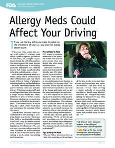 Consumer Health Information www.fda.gov/consumer Allergy Meds Could Affect Your Driving I