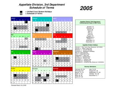 Appellate Division, 3rd Department Schedule of Terms 2005  = Unified Court System Holidays