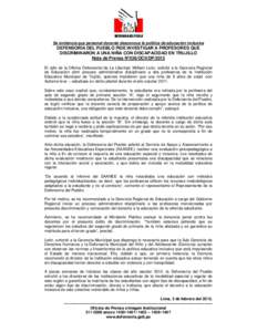 Se evidencia que personal docente desconoce la política de educación inclusiva  DEFENSORÍA DEL PUEBLO PIDE INVESTIGAR A PROFESORES QUE DISCRIMINARON A UNA NIÑA CON DISCAPACIDAD EN TRUJILLO Nota de Prensa N°036/OCII/