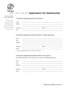 U. S. U M A P Application for Membership University Mobility in Asia and the Pacific Information Regarding Applying Institution 7323 Takoma Avenue Takoma Park, MD 20912