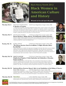 Black History Month 2012:  Black Women in American Culture and History All events are free and open to the public.