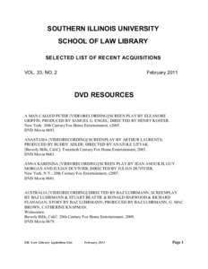 SOUTHERN ILLINOIS UNIVERSITY SCHOOL OF LAW LIBRARY SELECTED LIST OF RECENT ACQUISITIONS VOL. 33, NO. 2  February 2011