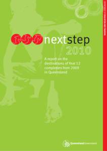 A report on the destinations of Year 12 completers from 2009 in Queensland  nextstep