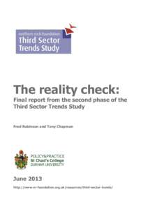 The reality check: Final report from the second phase of the Third Sector Trends Study Fred Robinson and Tony Chapman