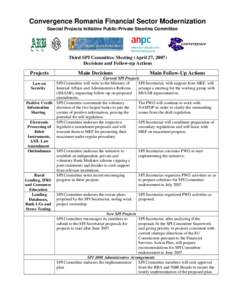 Convergence Romania Financial Sector Modernization Special Projects Initiative Public-Private Steering Committee Third SPI Committee Meeting (April 27, 2007) Decisions and Follow-up Actions