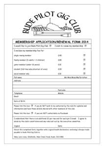MEMBERSHIP APPLICATION/RENEWAL FORM 2014 I would like to join Bude Pilot Gig Club I wish to renew my membership  I enclose my membership fee for: