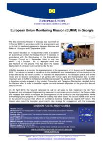 EUROPEAN UNION COMMON SECURITY AND DEFENCE POLICY European Union Monitoring Mission (EUMM) in Georgia Updated: August 2010 Georgia/13