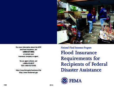 National Flood Insurance Program  For more information about the NFIP and flood insurance, callor contact your