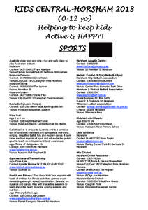 KIDS CENTRAL-HORSHAM[removed]yo) Helping to keep kids Active & HAPPY! SPORTS Auskick:gives boys and girls a fun and safe place to