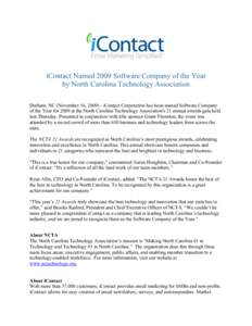 iContact Named 2009 Software Company of the Year by North Carolina Technology Association Durham, NC (November 16, [removed]iContact Corporation has been named Software Company of the Year for 2009 at the North Carolina T