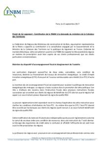 Paris, le 10 septembreProjet de loi Logement : Contribution de la FNBM à la demande du ministère de la Cohésion des Territoires  La Fédération du Négoce des Matériaux de construction et de Bois, organisatio