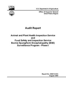 Medicine / Bovine spongiform encephalopathy / United States Department of Agriculture / Food Safety and Inspection Service / Animal and Plant Health Inspection Service / Beef / Creutzfeldt–Jakob disease / Test and hold / Specified risk material / Health / Transmissible spongiform encephalopathies / Food and drink