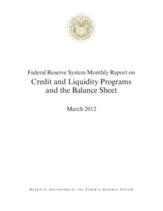 Credit and Liquidity Programs and the Balance Sheet - March 2012