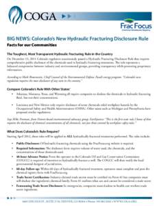 BIG NEWS: Colorado’s New Hydraulic Fracturing Disclosure Rule Facts for our Communities The Toughest, Most Transparent Hydraulic Fracturing Rule in the Country On December 13, 2011 Colorado regulators unanimously passe