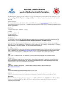 MPSSAA Student-Athlete Leadership Conference Information The MPSAA Student-Athlete Leadership Conference sponsored by the Allstate Foundation will begin with registration at 8 a.m. on Tuesday, August 5, 2014. The first s