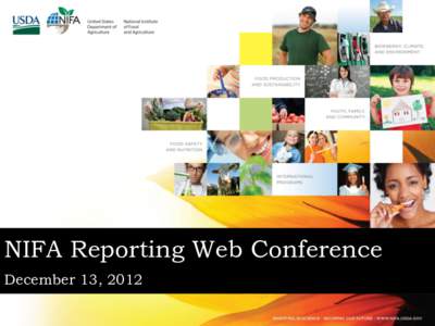NIFA Reporting Web Conference December 13, 2012 Start the Recording…  Katelyn Sellers