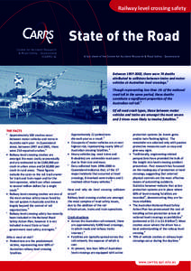 Railway level crossing safety  Between[removed], there were 74 deaths attributed to collisions between trains and motor vehicles at Australian level crossings.1 Though representing less than 1% of the national