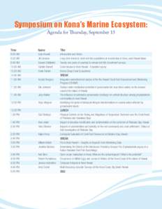 Symposium on Kona’s Marine Ecosystem: Agenda for Thursday, September 15 Time  Name