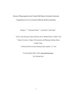 Fusion of Hyperspectral and L-band SAR Data to Estimate Fractional Vegetation Cover in a Coastal California Scrub Community Shuang Li 1,2, Christopher Potter 1*, Cyrus Hiatt 3, John Shupe 3  1