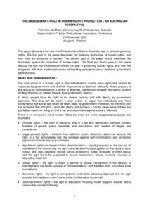 THE OMBUDSMAN’S ROLE IN HUMAN RIGHTS PROTECTION – AN AUSTRALIAN PERSPECTIVE Prof John McMillan, Commonwealth Ombudsman, Australia Paper to the 11th Asian Ombudsman Association Conference 2-5 November 2009 Bangkok, Th