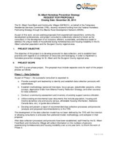 St. Albert Homeless Prevention Strategy REQUEST FOR PROPOSALS Closing Date: December 29, 2014 The St. Albert Food Bank and Community Village (SAFB/CV), on behalf of the Temporary Residential Services Committee (TRS), rec