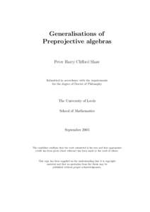 Generalisations of Preprojective algebras Peter Harry Clifford Shaw  Submitted in accordance with the requirements