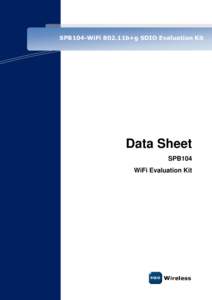 SPB104-WiFi 802.11b+g SDIO Evaluation Kit  Data Sheet SPB104 WiFi Evaluation Kit