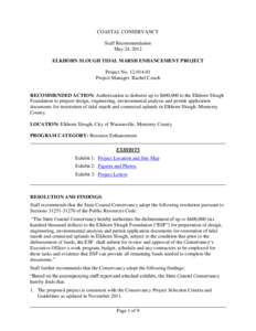 COASTAL CONSERVANCY Staff Recommendation May 24, 2012 ELKHORN SLOUGH TIDAL MARSH ENHANCEMENT PROJECT Project No[removed]Project Manager: Rachel Couch