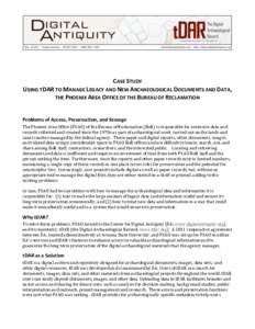   	
   	
   CASE	
  STUDY	
   USING	
  TDAR	
  TO	
  MANAGE	
  LEGACY	
  AND	
  NEW	
  ARCHAEOLOGICAL	
  DOCUMENTS	
  AND	
  DATA,	
  