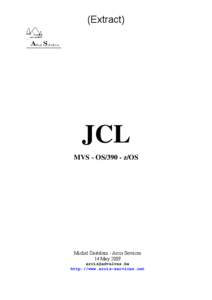 (Extract)  JCL MVS - OS[removed]z/OS  Michel Castelein - Arcis Services