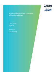 Big Move Implementation Economics: Revenue Tool Profiles Project Number: March 2013