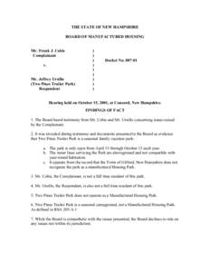 THE STATE OF NEW HAMPSHIRE BOARD OF MANUFACTURED HOUSING Mr. Frank J. Cobis Complainant v. Mr. Jeffrey Ursillo