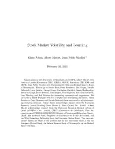 Stock Market Volatility and Learning Klaus Adam, Albert Marcet, Juan Pablo Nicolini 1  February 26, 2015