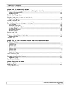 Table of Contents Chapter One: The Student Loan Tsunami To Discharge or Not Discharge: Student Loans in Bankruptcy - PowerPoint .................................................... 1-3 Student Loan Attachments ..........