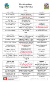 Blue Marsh Lake Program Schedule June Date and Time 6/7 Fri, 3:00 P.M. 6/8 Sat, 10:00 A.M.