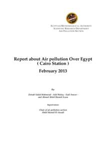 E GYPTIAN M ETEOROLOGICAL A UTHORITY S CIENTIFIC R ESEARCH D EPARTMENT A IR P OLLUTION S ECTION Report about Air pollution Over Egypt ( Cairo Station )